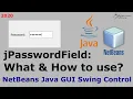 jPasswordField What How to Use Netbeans Java GUI Control - Basics ARBX CodeX