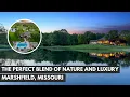 The MOST picturesque setting for 1 6 million dollars in Marshfield MO