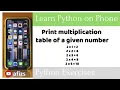 Learn Python Programming on Phone 18 Print Multiplication Table of the number