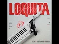 Loquita (Remix) - ECKO, Los Turros & DobleP