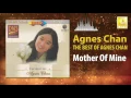 Download Lagu Agnes Chan - Mother Of Mine (Original Music Audio)