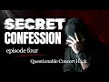 Secret Confession Episode 4 Questionable Concert Hack