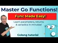Golang Functions Explained Parameters Return Values Variadic Functions - 5