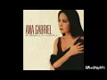 Ana Gabriel - Ay, Amor! (Remasterizado)