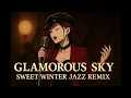 glamorous sky / 中島美嘉 (Cover) - Sweet Winter Jazz Remix ver. | FakeMusic Japan