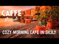 Quiet Morning Cafe in Sicily Traditional Italian Music Romantic Mandolin and Accordion