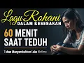 Lagu 60 Menit Saat Teduh – Tuhan Menyembuhkan Luka Hatimu | Lagu Rohani Penyembuh dan penguatan