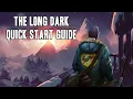 Grapenut s How To The Long Dark