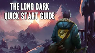 A Quick The Long Dark Tutorial