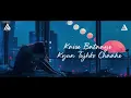 Tu Jaane Na - Chillout Lofi Mix Ft. Atif Aslam BICKY OFFICIAL & NARESH PARMAR