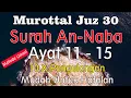 Download Lagu Surat An Naba Ayat 11 sampai 15 metode ummi | Murottal Juz 30 Surat Pendek