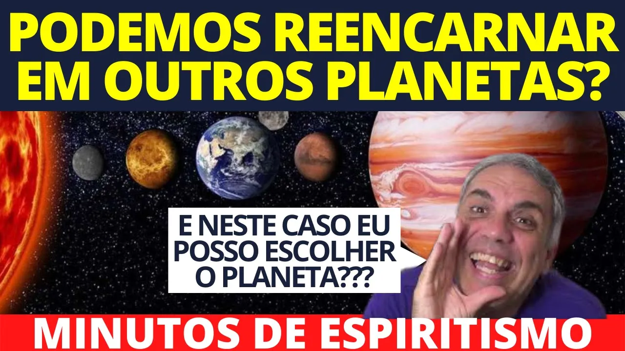 PODEMOS REENCARNAR EM OUTROS PLANETAS? (E também podemos escolher o Planeta?) Minutos de Espiritismo