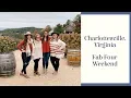 Charlottesville Virginia Winery Weekend