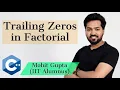Trailing Zeros in Factorial C