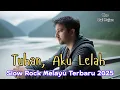 Lagu Slow Rock Melayu Terbaru 2025 - Tuhan, Aku Lelah