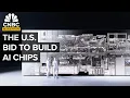 Inside America’s Race To Build The Next Generation Of AI Chips