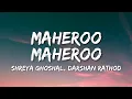 Download Lagu Maheroo Maheroo Lyrics - Super Nani | Shreya Ghoshal, Darshan Rathod