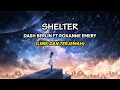 Download Lagu Dash Berlin ft Roxanne Emery - 'Shelter ('Till The Sky Falls) | Lyrics (Lirik dan Terjemah)
