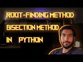 Numerical Methods FAcademy Short Explains - Bisection Method Python Example English
