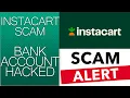 Instacart Scam Draining a Customer Bank Account Food Delivery Scam