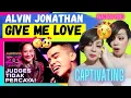 Download Lagu ALVIN JONATHAN - GIVE ME LOVE | X FACTOR INDONESIA 2021 | Bossbabe Café REACTION!🇮🇩
