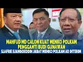 Download Lagu 🔴MAHFUD CALON KUAT JADI MENKOPOLKAM Ganti Budi Gunawan, Sjafrie Sjamsoeddin Menko Polkam Ad Interim