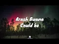 Download Lagu Arash Buana - could be (lirik)