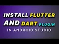 How to Install Flutter and Dart Plugin in Android Studio