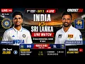 IND vs SL LIVE 1st TEST INDIA vs SRI LANKA LIVE MATCH Cricket 26 LIVE Day 3