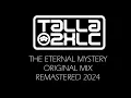 Talla 2XLC The Eternal Mystery Original Mix Remastered 2024