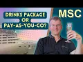 MSC Drinks Package vs PAY AS YOU GO - Which Saves You More