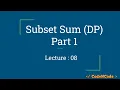 L08 Subset Sum Part 1 Dynamic Programming Part 1 CodeNCode