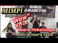 Download Lagu WOWKEREN SUARA Vokalisnya MIRIP FATIN - MIMPI ( anggun ) COVER nico entertainment