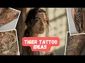 TIGER TATTOO Ideas for Men Women