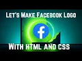 How to make Facebook Logo with HTML and CSS In 5 minutes