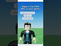 How to make a talking NPC in your Roblox Game