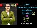 Stack GATE Questions GATE Question on Stack Stack Data Structure PART 1 9