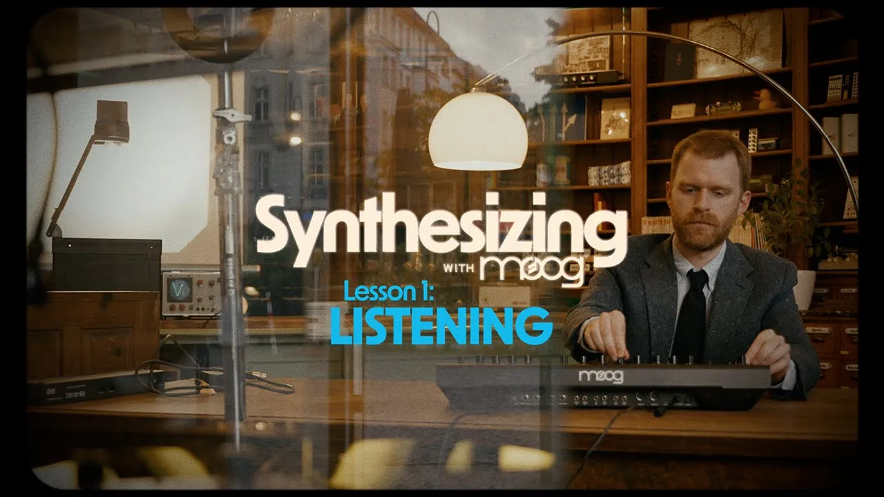 Synthesizing with Moog | Lesson 1: Listening