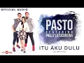 Download Lagu PASTO Ft. Prilly Latuconsina - Itu Aku dulu