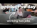 a realistic productive day as a girl working two jobs trying to find balance
