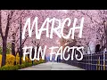 Uncover Fascinating Facts About March