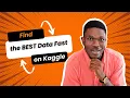 Kaggle Made Easy Find the Right Dataset FAST