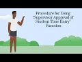 Supervisor Approval of Student Time Entry