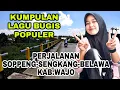 Download Lagu KUMPULAN LAGU BUGIS  PERJALANAN ALTERNATIF  SOPPENG FINISH BELAWA KAMPUNG LAUTANG KAB.WAJO SUL SEL