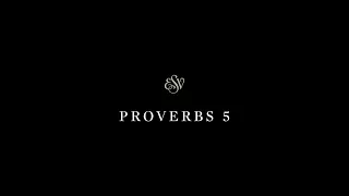 Proverbs 5 - English Standard Version ESV