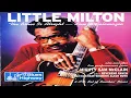Download Lagu Little Milton - Slow Blues Medley.. Catch You On Your Way Down／Annie Mae's Cafe／Little Bluebird