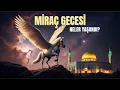 Lagu MİRAÇ GECESİ NELER YAŞANDI? 🌌 7 Kat Semada Peygamberlerle Büyük Buluşma #miraç #kandil #kutlugece