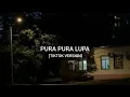 Download Lagu PURA PURA LUPA [TIKTOK VERSION]