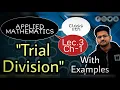 Lec 3 Trial division Unit 1 Class 11 Applied Mathematics By Apar Gupta