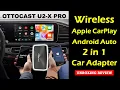 2 in 1 CarPlay Android Auto Adapter Ottocast U2-X Pro UNBOXING REVIEW